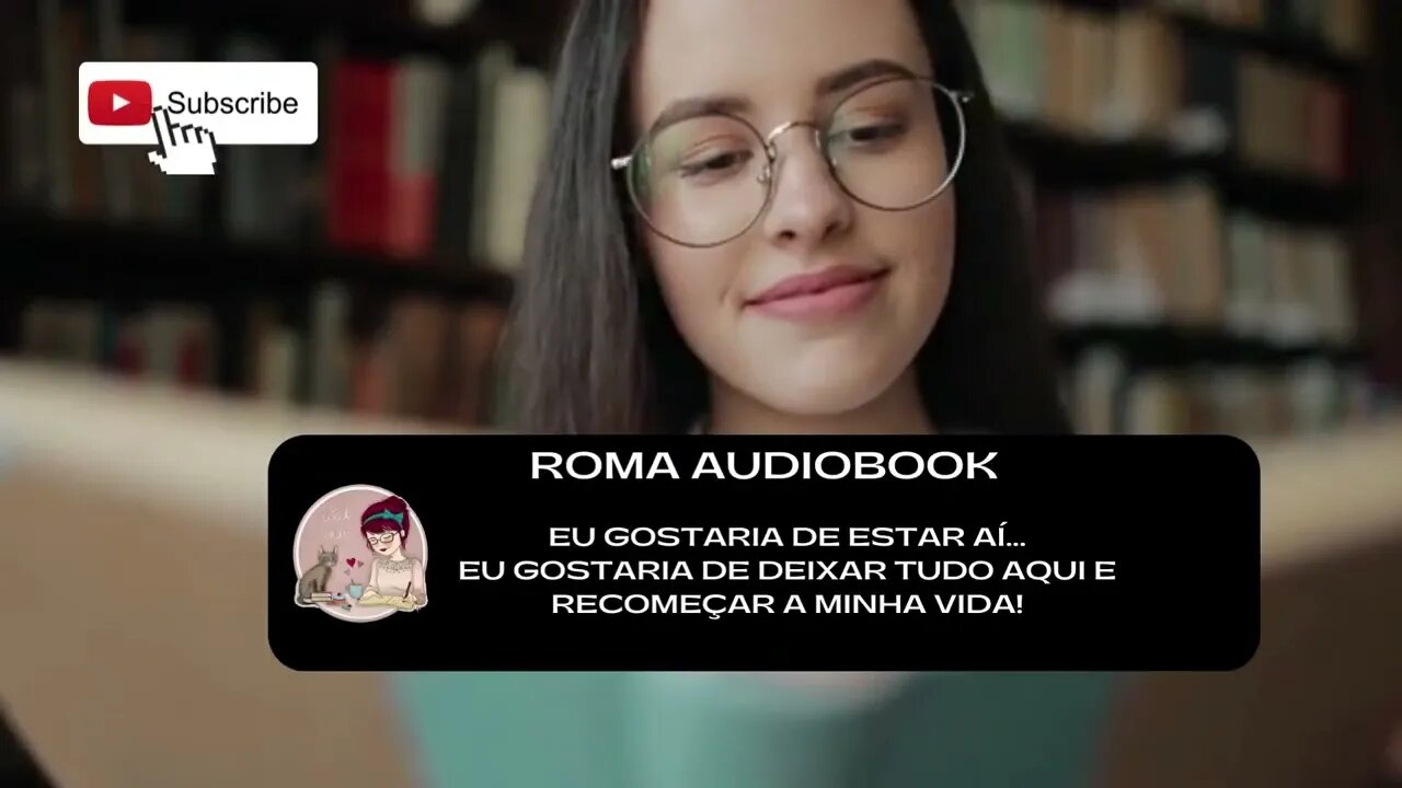 Roma Audiobook / A LEITURA ME TRANSFORMOU