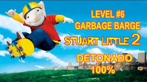 [PS1] - Stuart Little 2 - [Level 6 - Garbage Barge] - Detonado 100% - 1440p