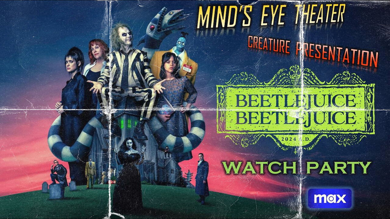 BEETLEJUICE BEETLEJUICE Watch Party - Mind's Eye Theater