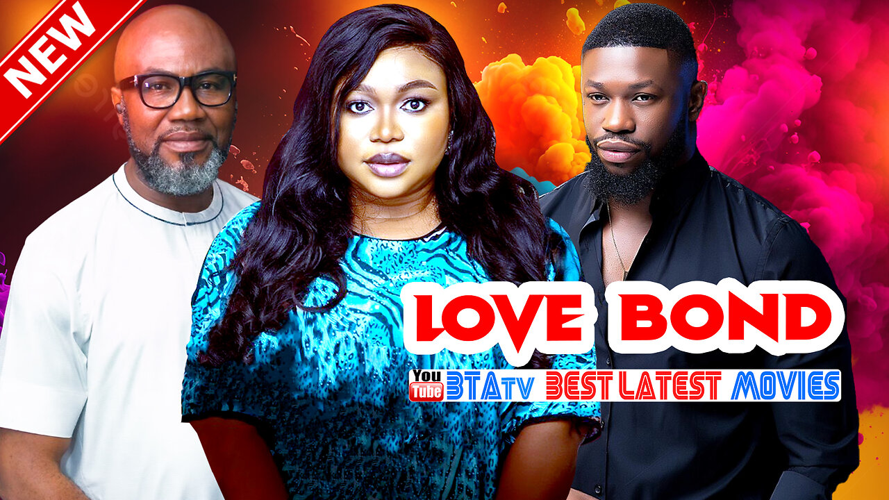 LOVE BOND || TOP RATED NIGERIAN MOVIE || 2024