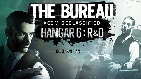 Okusenman Plays [The Bureau: XCOM DLC] Part Final: Critics Gave Our Movie 3 Out of 10.