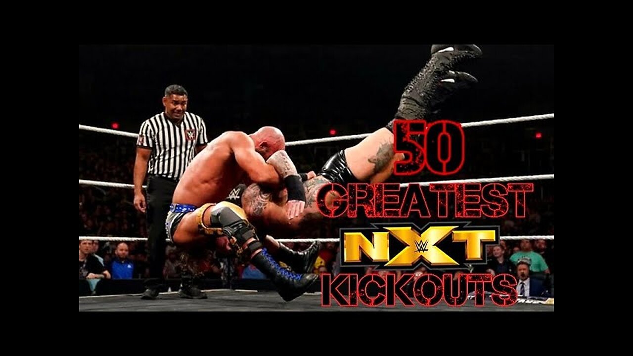 WWE 50 Greatest Kickouts at NXT||UEW|