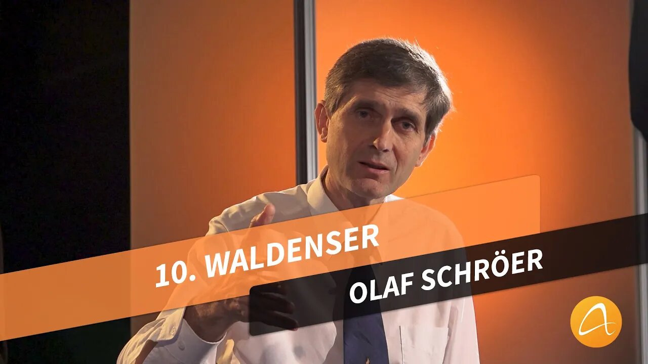 10. Die Waldenser # Olaf Schröer # Was kann ich glauben