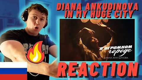 Diana Ankudinova - In My Huge City - IRISH REACTION