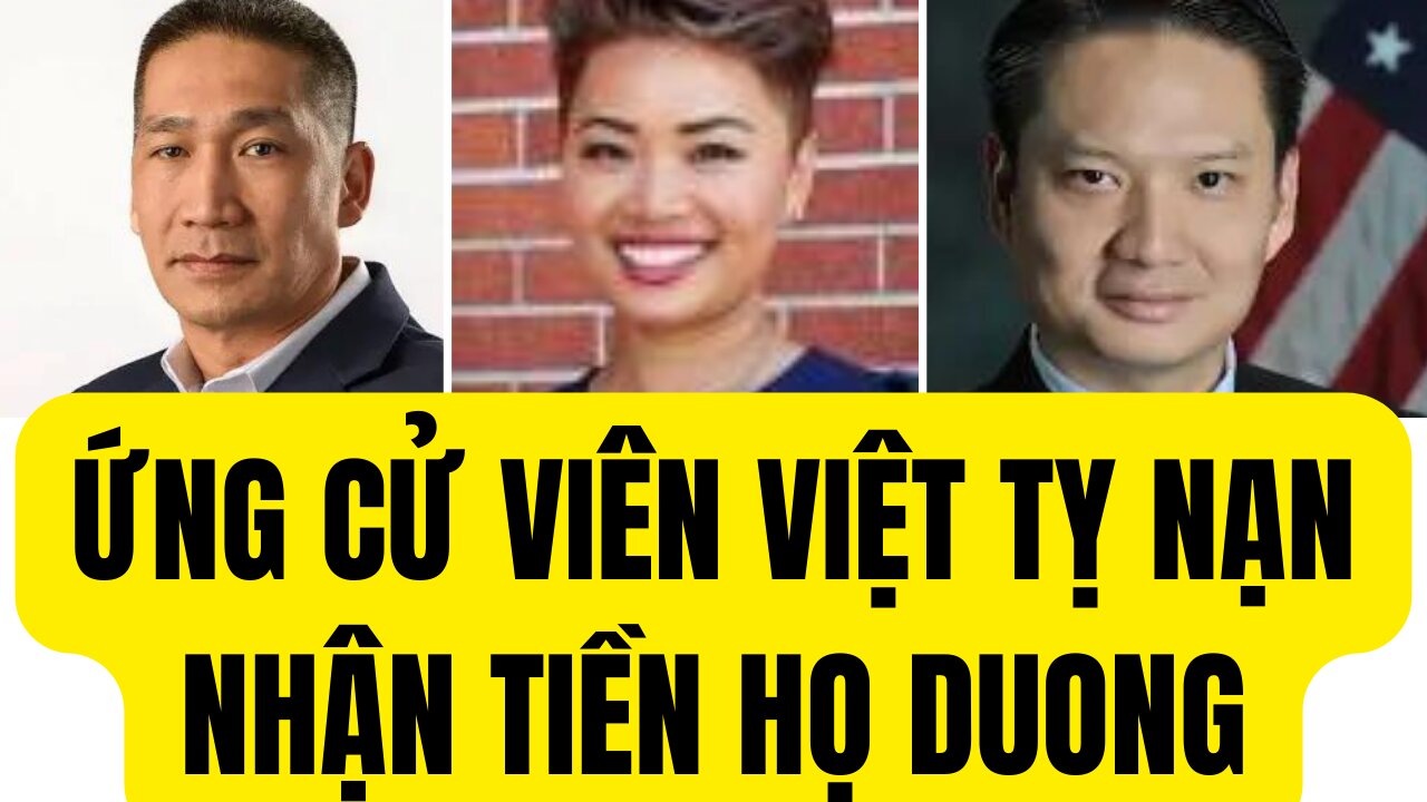 Cao Hùng , Jennifer Tran , Trí tạ Ứng Cử Viên Việt Tỵ̣ Nạn VC Nhận Tiền Họ Duong.
