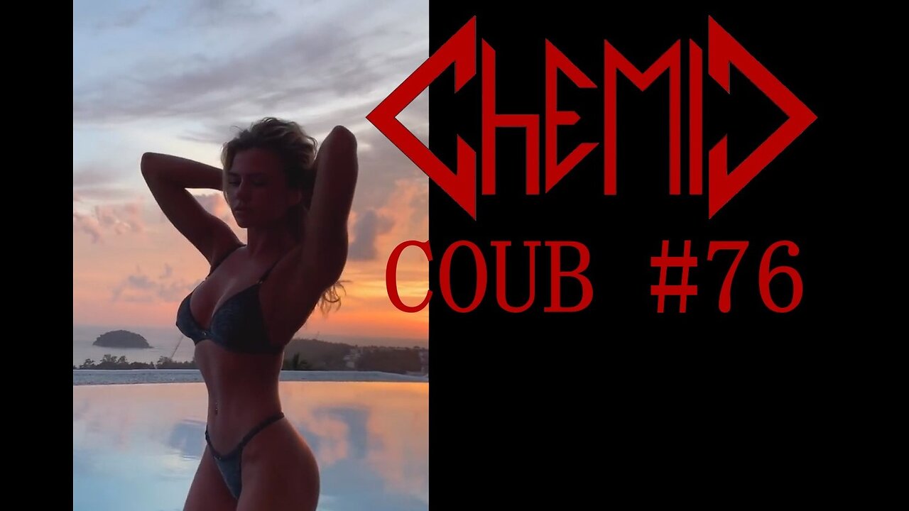 CHEMIC COUB #76 🤘 20 minutes Best COUB | 20 МИНУТ БЕСТ КОУБ | ПРОСТА ВАЙБ И АТМОСФЕРА🤣 ХимиК КУБ #76