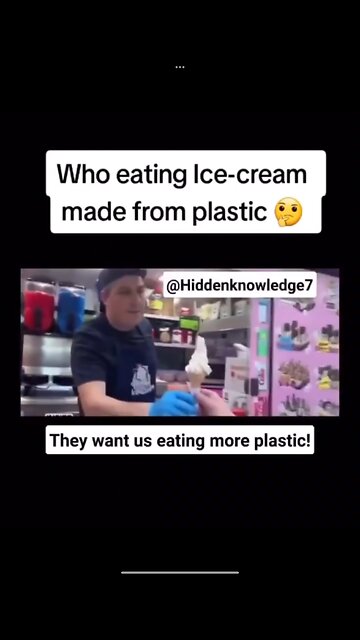 Who eating Ice-cream made from plastic
