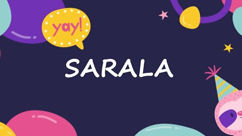 Happy Birthday to Sarala - Birthday Wish From Birthday Bash