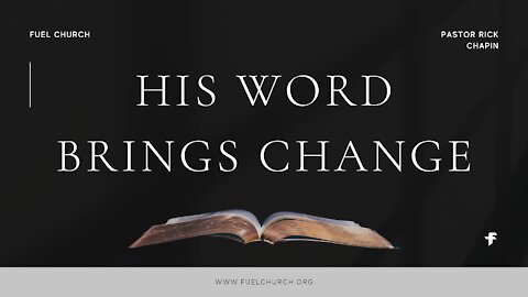 His Word Brings Change