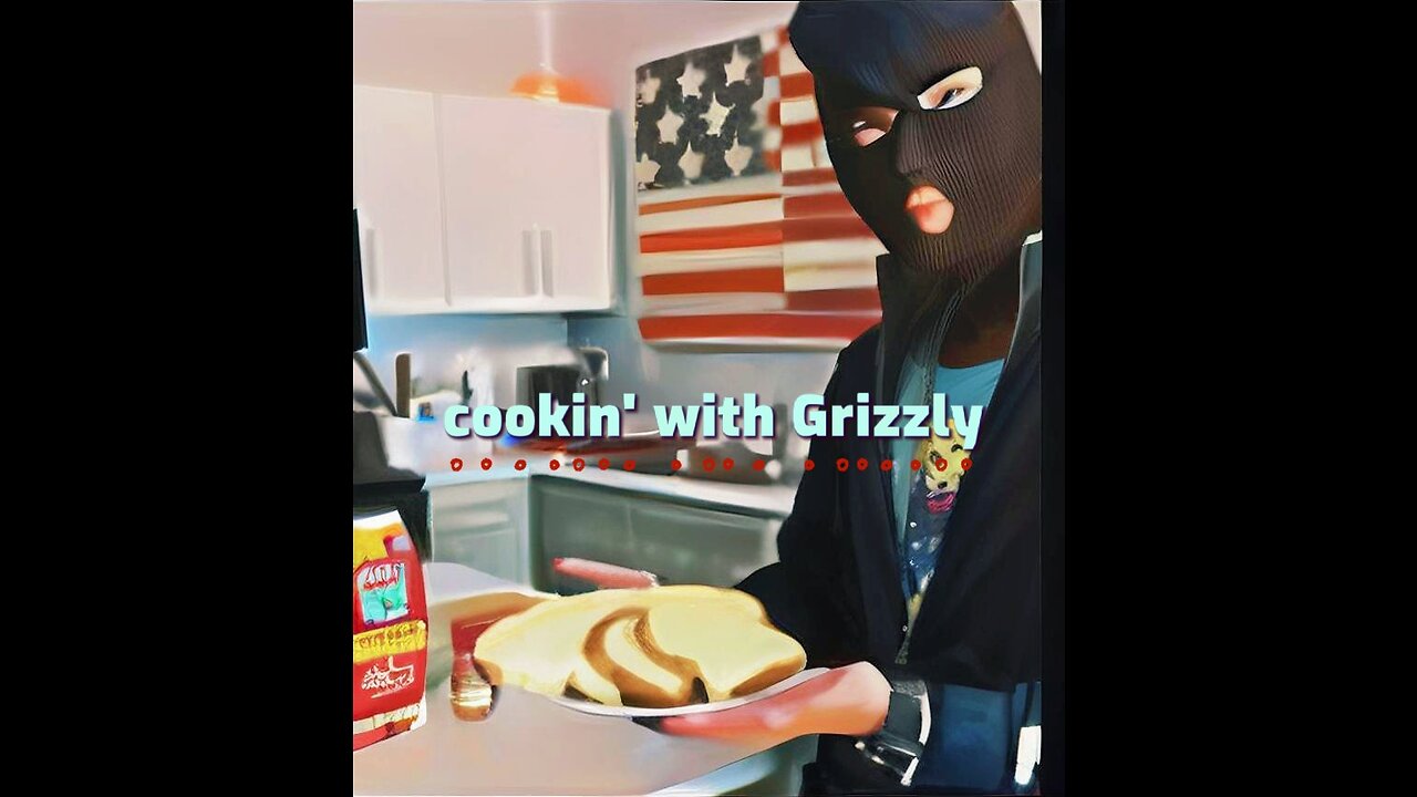 Cookin' with Grizzly 😼