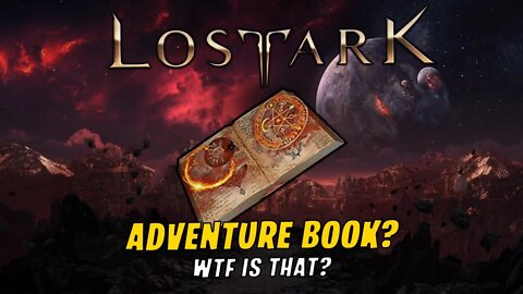 WHAT ARE ADVENTURE BOOKS AND WHY SHOULD YOU DO THEM? | LOST ARK