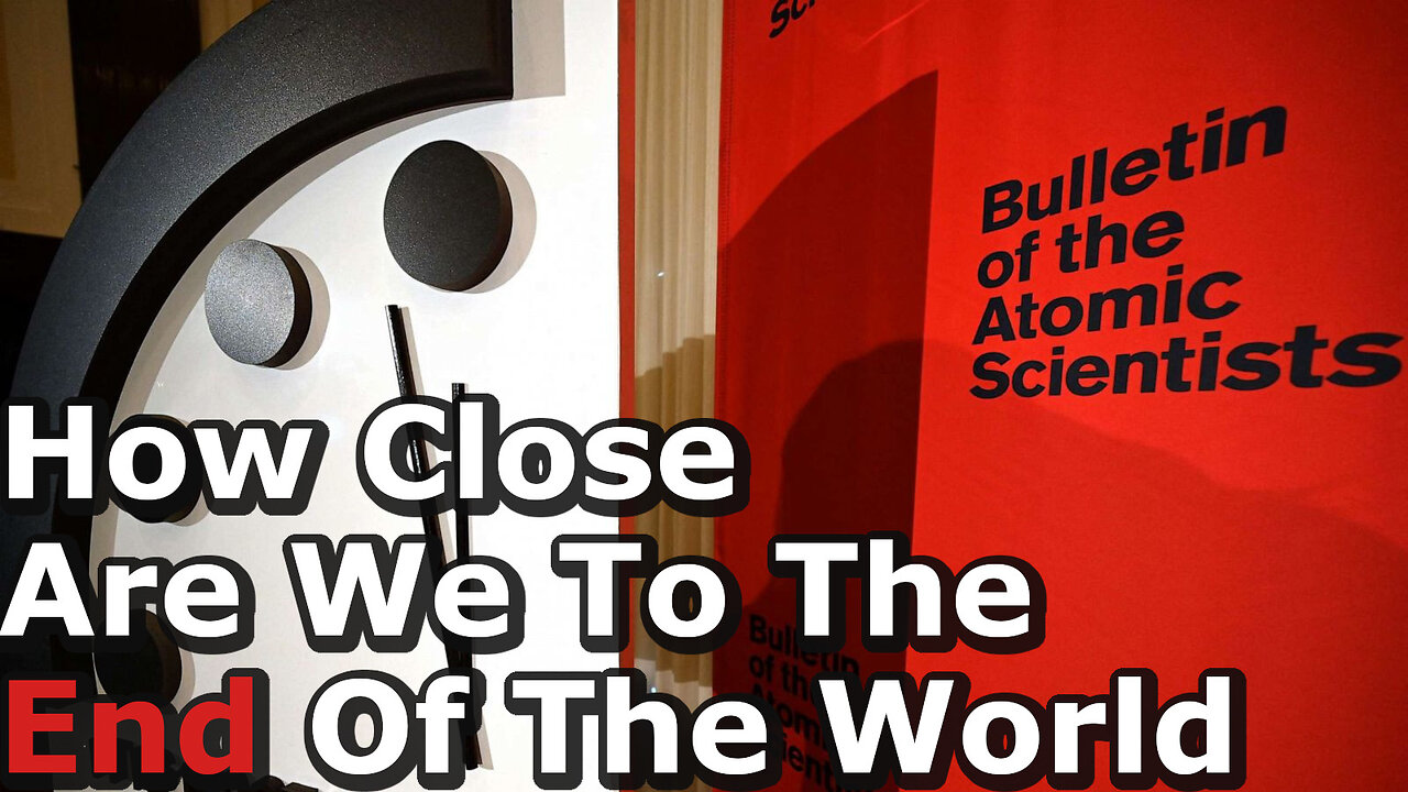 2023 Doomsday Clock Announcement: Closer To Armageddon