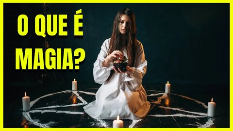 ASSISTA ANTES QUE EXCLUAM O VÍDEO! O que é Magia? Qual é a Diferença de Magia Branca e Black Magic?