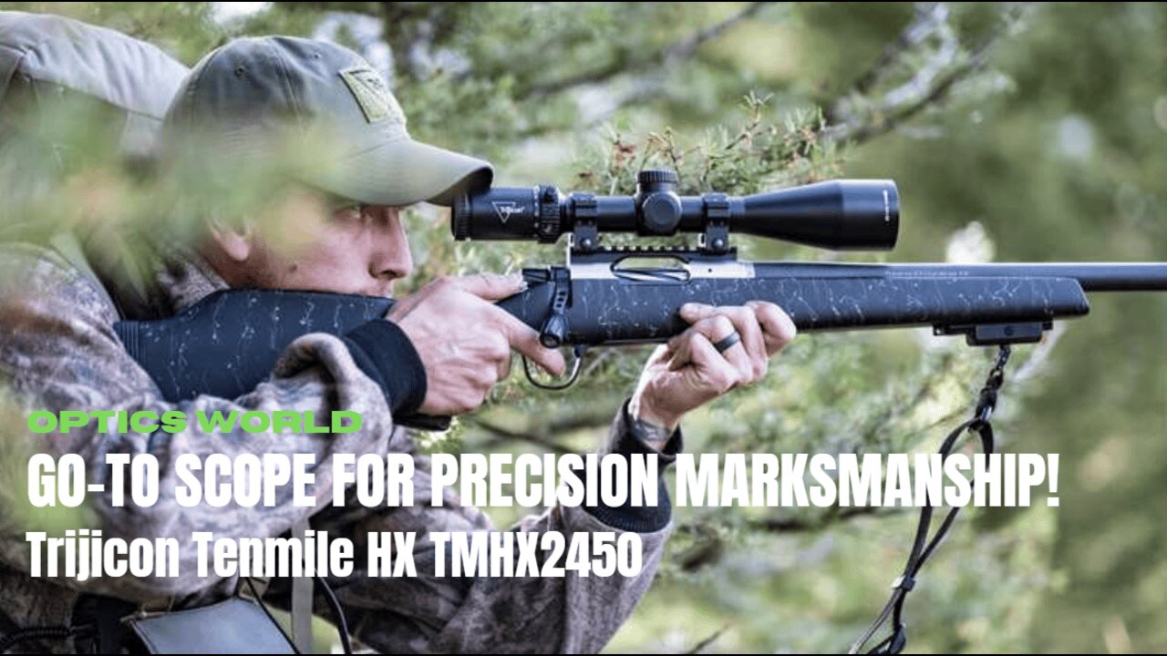 See What Makes the Trijicon Tenmile HX TMHX2450 the Go-To Scope for Precision Marksmanship!