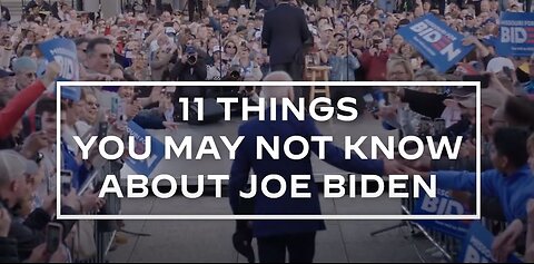 11 Things You May Not Know About Joe | Joe Biden for President 2020