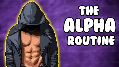 The ALPHA Daily Routine - A Routine For Successful People