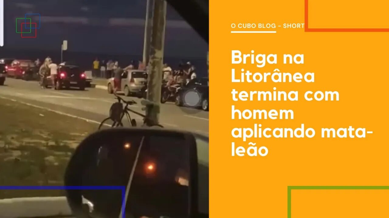 Briga na Litorânea termina com homem aplicando mata-leão