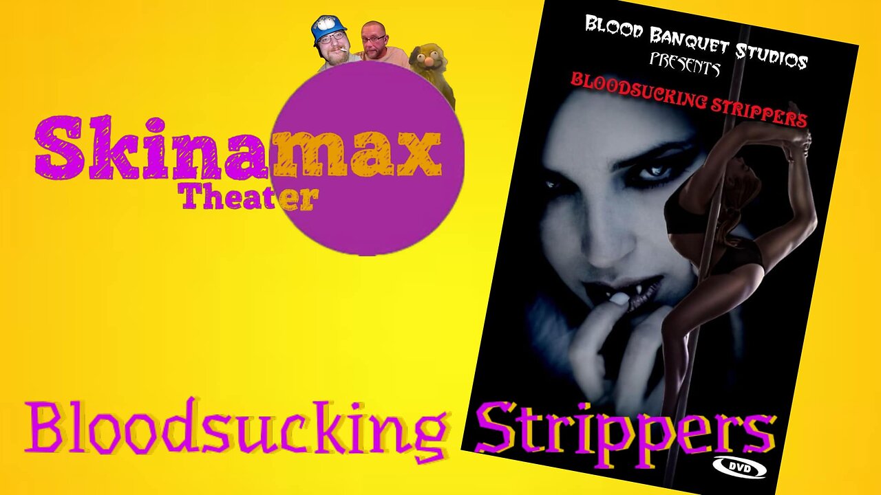 Skinamax Theater: Bloodsucking Strippers (2004)