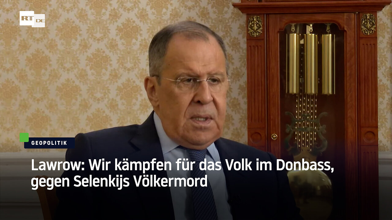 Lawrow: Wir kämpfen für das Volk im Donbass, gegen Selenkijs Völkermord