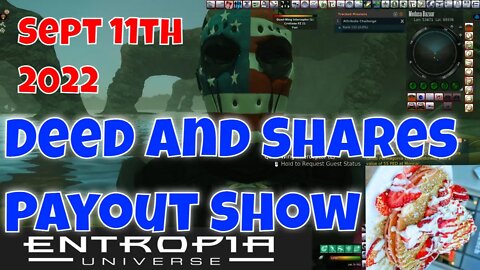 Deed And Shares Payout Show Weekly For Entropia Universe Sept 11 2022