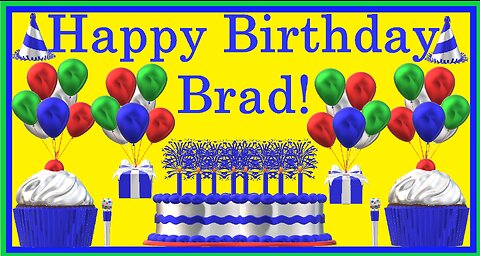 Happy Birthday 3D - Happy Birthday Brad - Happy Birthday To You - Happy Birthday Song