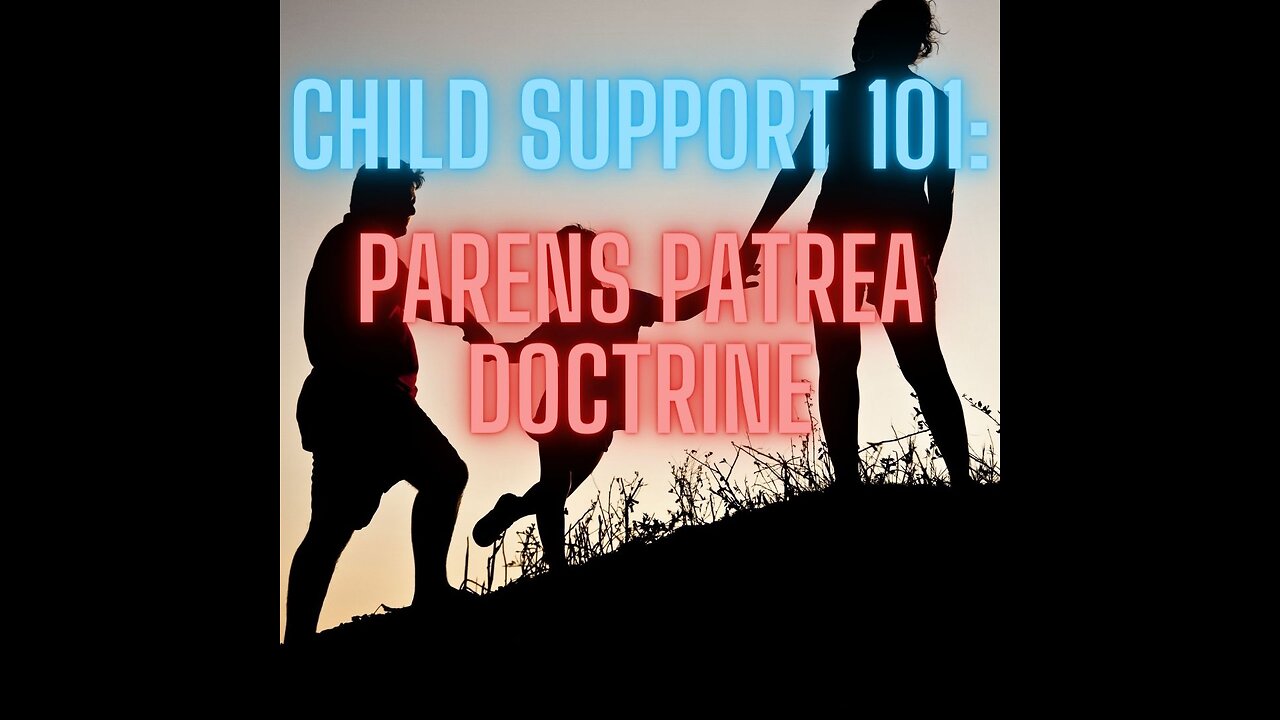 Child Support 101- Parens Patrea