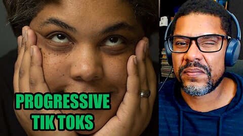 REACTING to PROGRESSIVE Woke TikToks | Volume 2