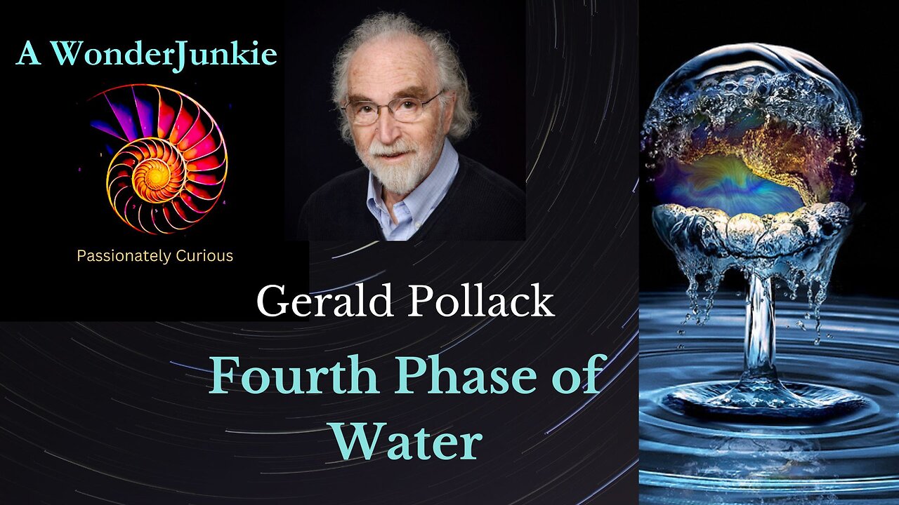 Gerald Pollack- A groundbreaking new understanding of water. Fourth Phase of Water / EZ water