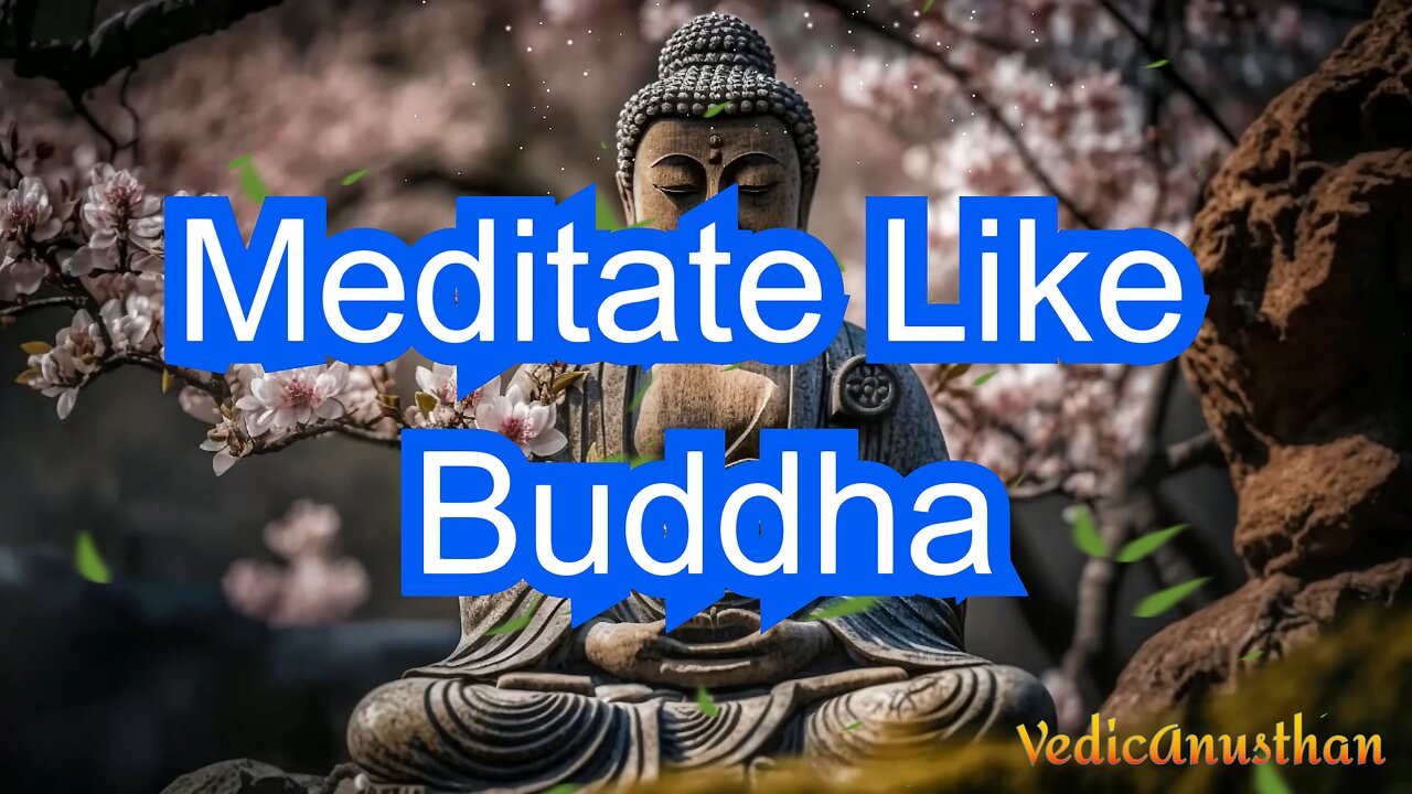 Meditate like Buddha #Buddha Meditation #15 Mins Best Meditation #InnerPeace