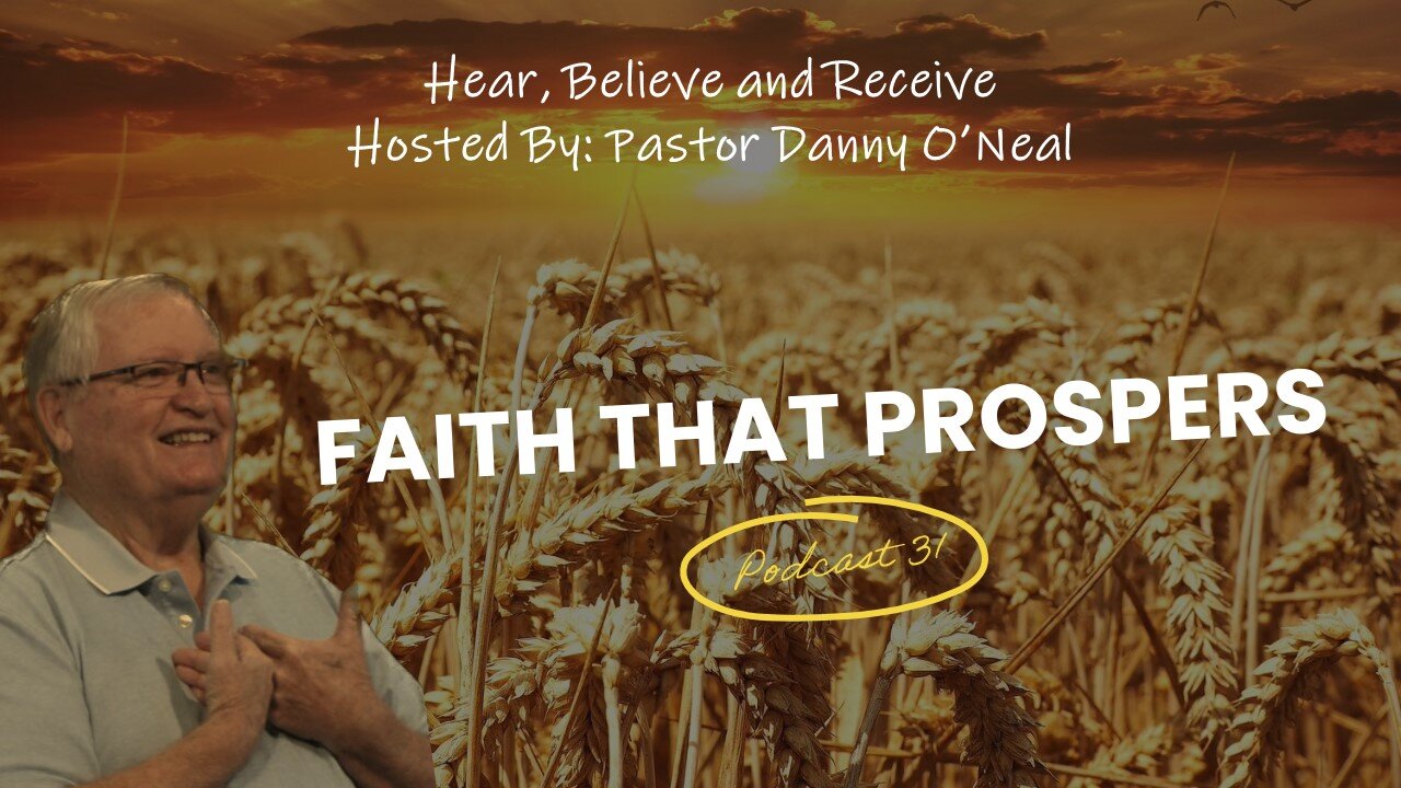 Faith That Prospers: Pastor Danny O'Neal