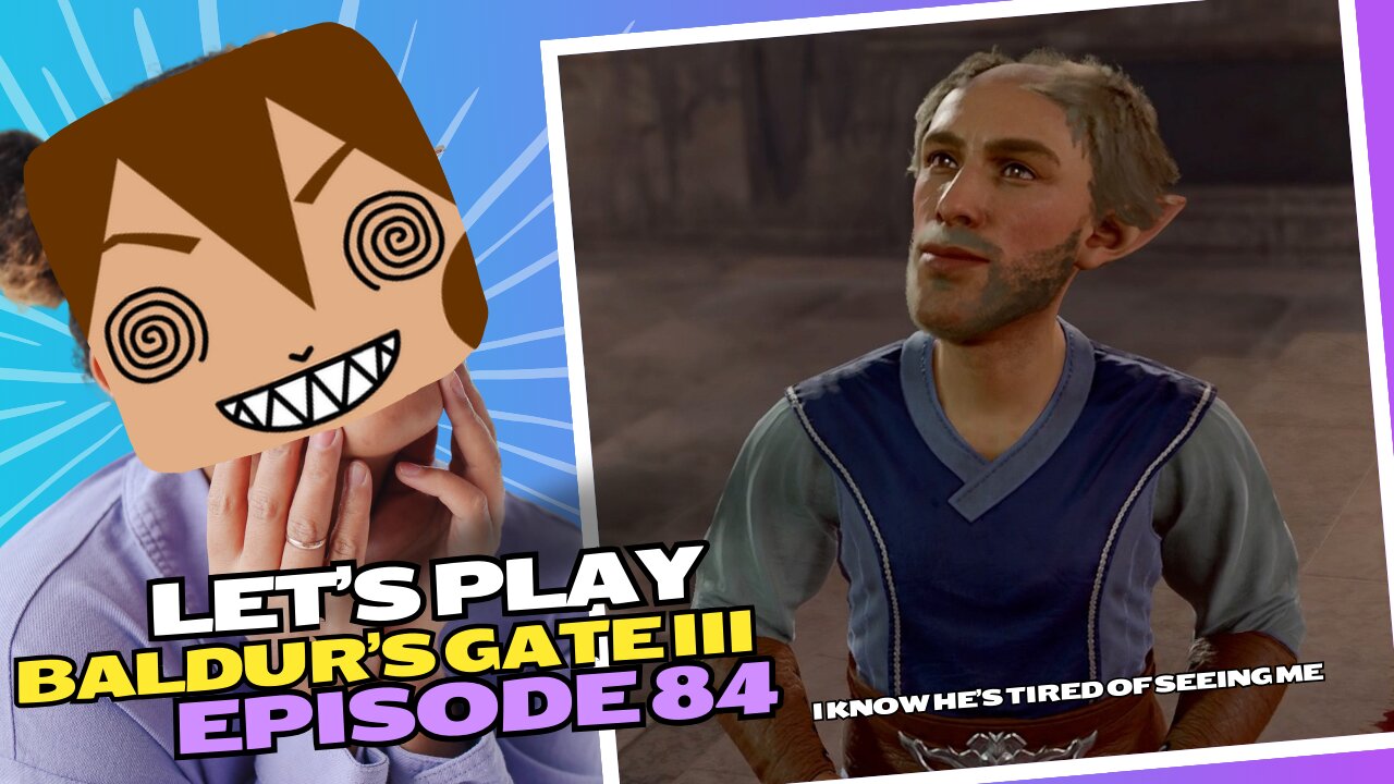 Let's Play BG3 Ep 84: We're Coming for You Gortash