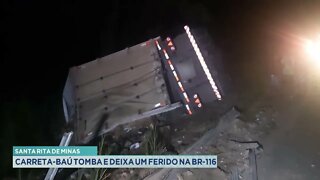 Santa Rita de Minas: carreta-baú tomba e deixa um ferido na BR-116