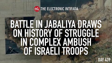 Battle in Jabaliya draws on history of struggle in complex ambush of Israeli troops, with Jon Elmer