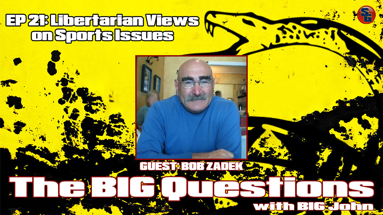 Big Questions with Big John - Bob Zadek, Libertarian Radio Host