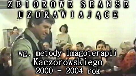 MEDIALNA PSYCHOMANIPULACJA ZBIOROWA ,ZBIOROWE SEANSE UZDRAWIAJĄCE , 2000 - 2004 rok 2 CZĘŚĆ