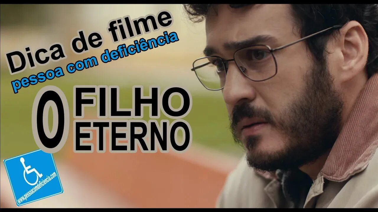 O filho eterno - Pessoa com deficiência - Dica de filme - NetFlix