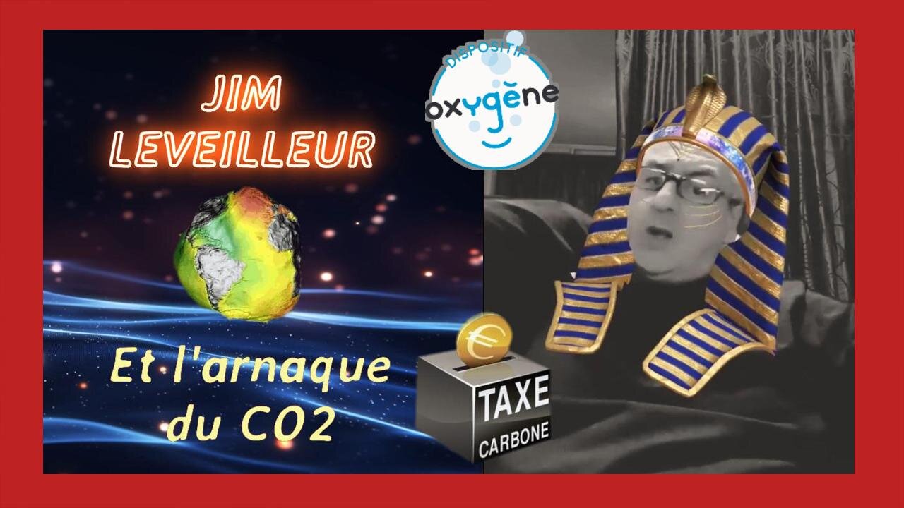 Taxe Carbone, Climat et Nature .. .La Grande arnaque_Jim Leveilleur (Hd 1080)