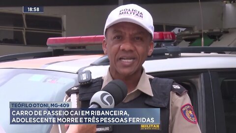 Teófilo Otoni, MG-409: Carro de passeio cai em ribanceira, adolescente morre e três pessoas feridas