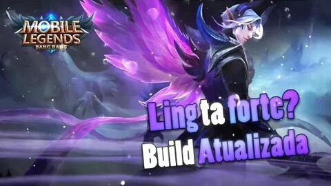 Build ATUALIZADA pro LING • Mobilidade EXTREMA | Mobile Legends