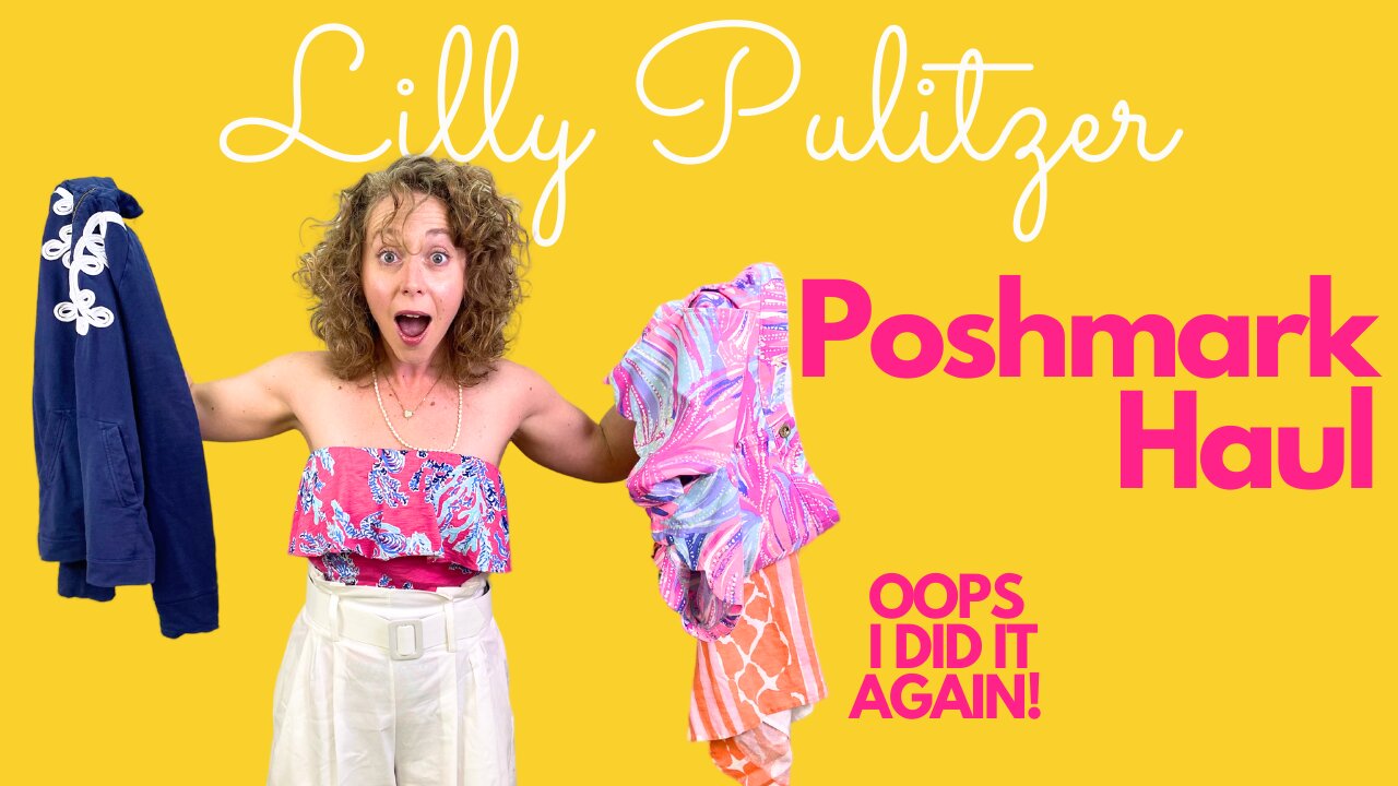 Lilly Pulitzer Haul: Oops I Did it Again! Poshmark Haul And Try On