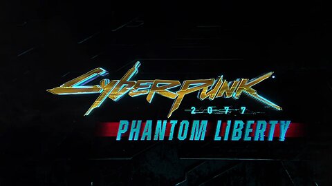 Release Date New Update 1.7 - Phantom Liberty DLC | CYBERPUNK 2077