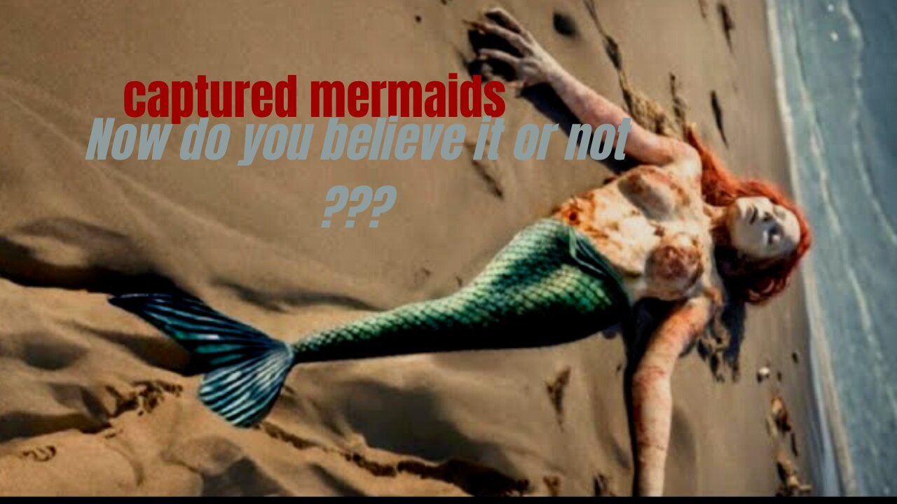 captured mermaids