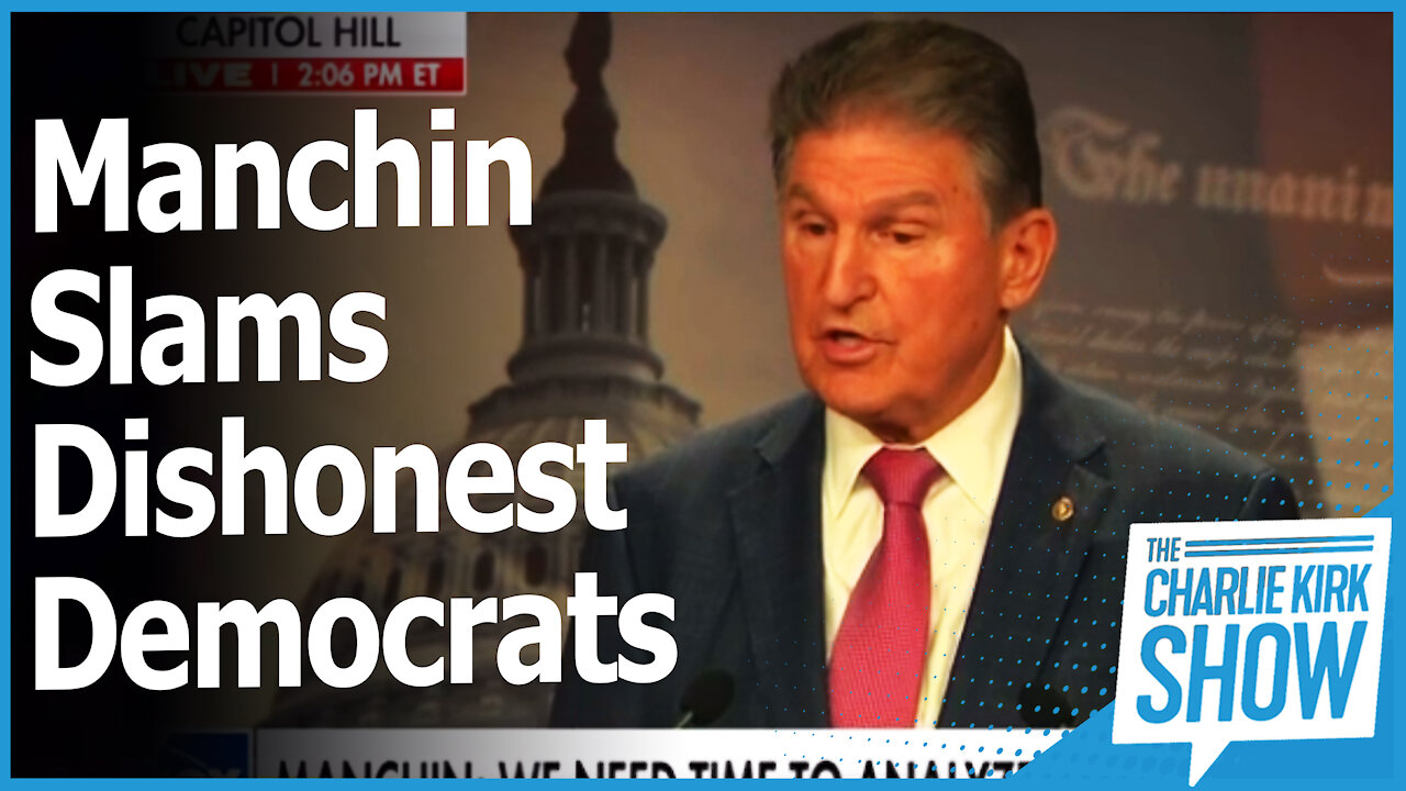 Manchin Slams Dishonest Democrats