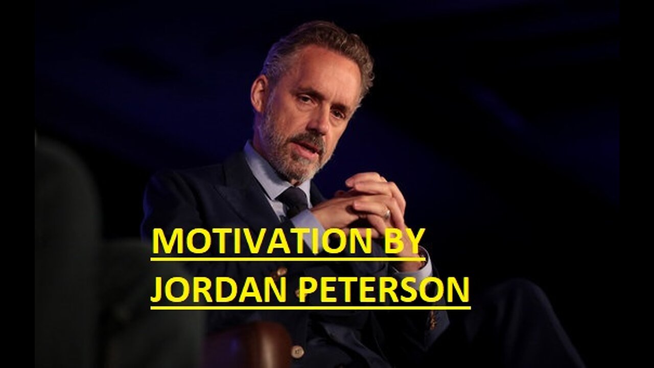 THE BEST MOTIVATION SPEECH FROM JORDAN PETERSON