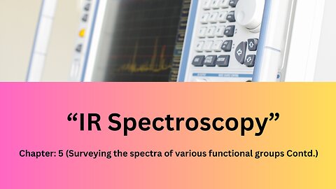 IR Spectroscopy (Chapter 5)