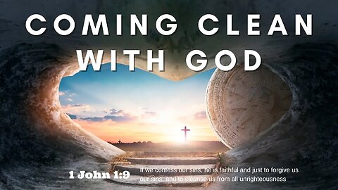 Coming Clean With God | Pastor Bickel | Bethel Baptist Fellowship [SERMON]