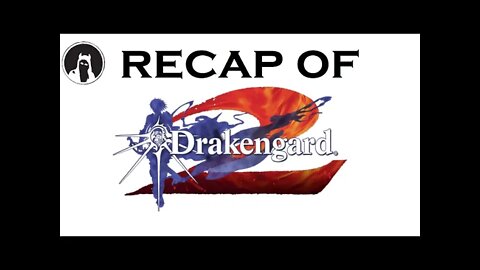 Recap of Drakengard 2 (RECAPitation)