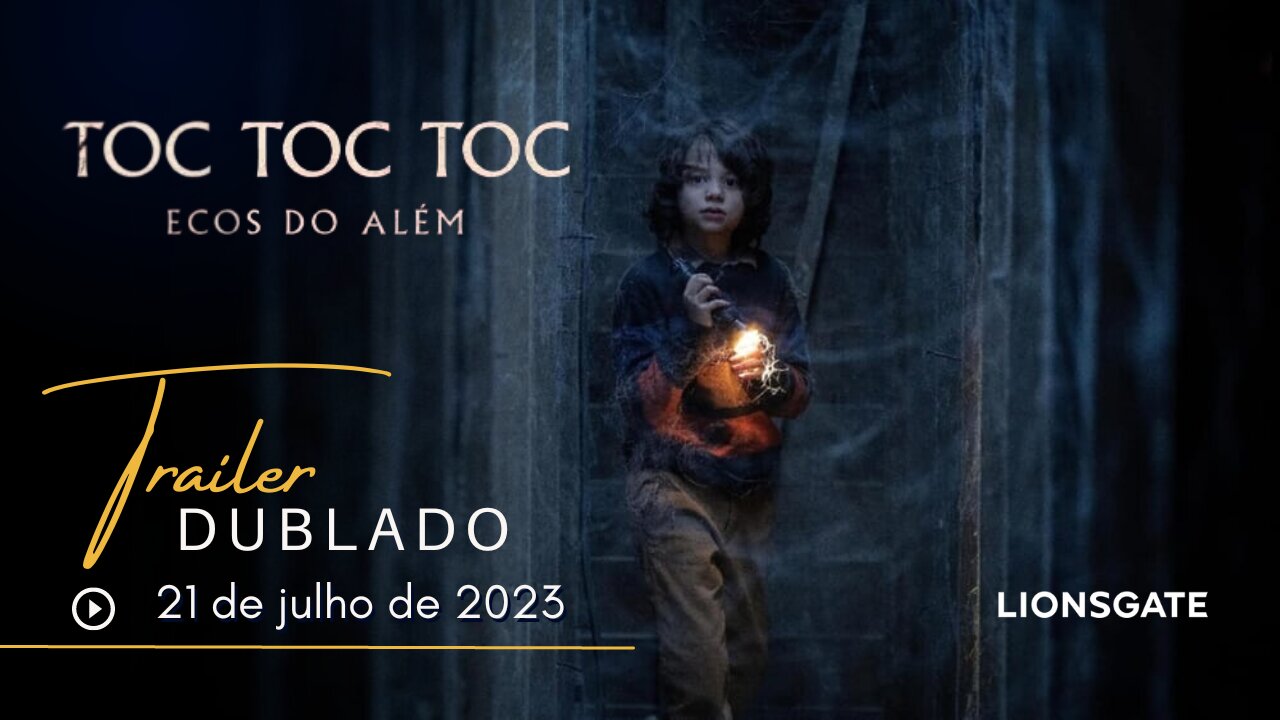 TOC TOC TOC: Ecos do Além | Trailer oficial dublado | 2023