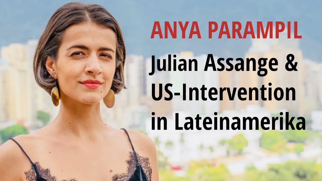 Journalistin Anya Parampil spricht über Assange & US-Intervention in Lateinamerika