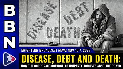 11-15-23 BBN - Disease, Debt and Death
